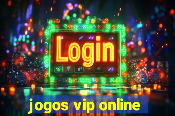 jogos vip online